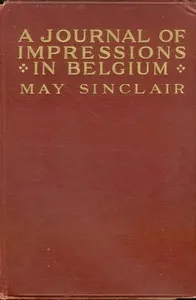 A Journal of Impressions in Belgium