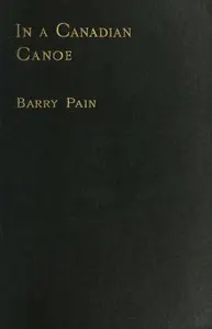 In a Canadian Canoe; The Nine Muses Minus One, and Other Stories