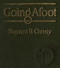 Going afoot : $b A book on walking.