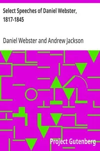 Select Speeches of Daniel Webster, 1817-1845