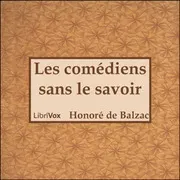 Les comediens sans le savoir