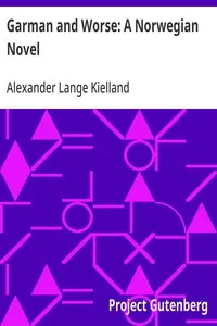 Garman and Worse: A Norwegian Novel