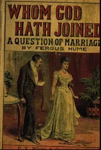 Whom God Hath Joined: A Question of Marriage