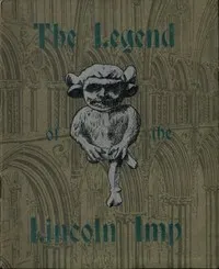 The Legend of the Lincoln Imp