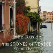 Stones of Venice, volume 3