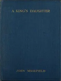 A King's Daughter: A Tragedy in Verse