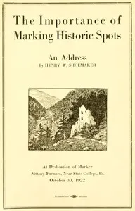 The Importance of Marking Historic Spots, an Address