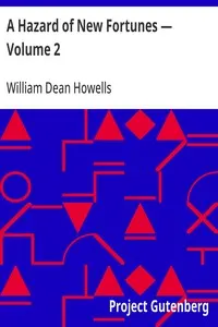A Hazard of New Fortunes — Volume 2