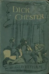 Dick Chester: A story of the Civil War