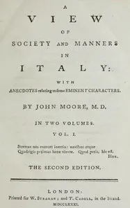 A View of Society and Manners in Italy, Volume 1 (of 2): With Anecdotes Relating to some Eminent Characters