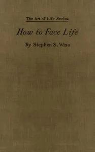 How to Face Life