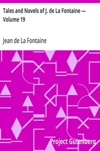 Tales and Novels of J. de La Fontaine — Volume 19