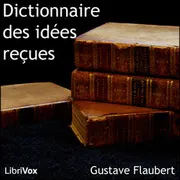 Dictionnaire des idees recues