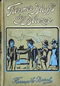 Farmer Bluff's dog Blazer: or, At the eleventh hour