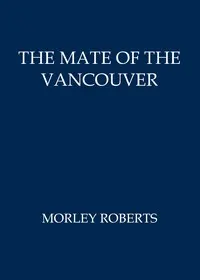 The mate of the Vancouver