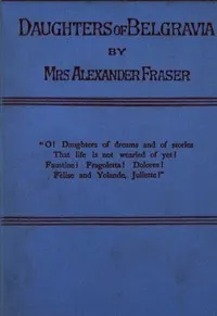 Daughters of Belgravia; vol. 3 of 3