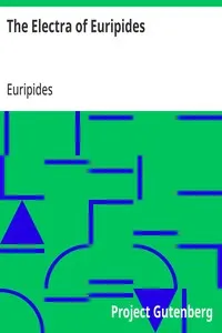 The Electra of Euripides: Translated into English rhyming verse
