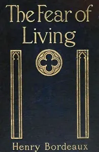 The fear of living: (La peur de vivre)