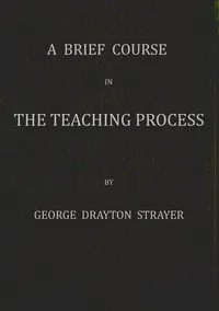 A brief course in the teaching process