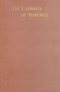 The Campaign of Marengo, With Comments
