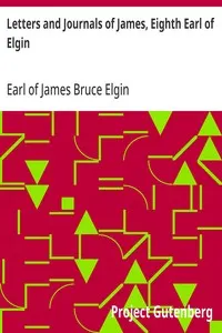 Letters and Journals of James, Eighth Earl of Elgin