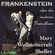 Frankenstein oder Der moderne Prometheus