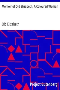 Memoir of Old Elizabeth, A Coloured Woman