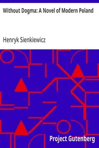 Without Dogma: A Novel of Modern Poland