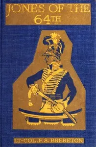 Jones of the 64th: A Tale of the Battles of Assaye and Laswaree