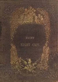 The Fairy Nightcaps