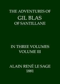 The Adventures of Gil Blas of Santillane, Volume 3 (of 3)