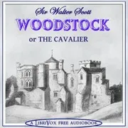 Woodstock, or, The Cavalier