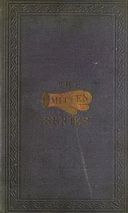 The Two Story Mittens and the Little Play Mittens: Being the Fourth Book of the Series
