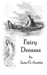 Fairy dreams : $b or, Wanderings in Elf-land