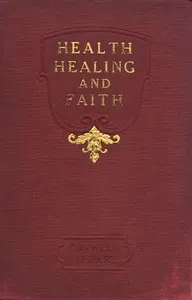 Health, Healing, and Faith