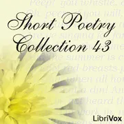 LibriVox Short Poetry Collection 043