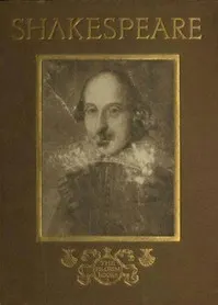 William Shakespeare: His Homes and Haunts