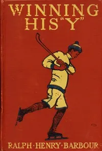 Winning His "Y": A Story of School Athletics
