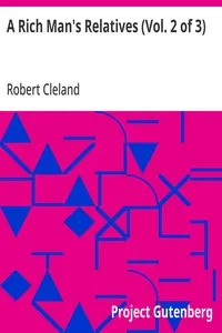 A Rich Man's Relatives (Vol. 2 of 3)