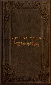 Nothing to Do: A Tilt at Our Best Society
