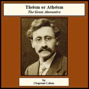 Theism or Atheism, The Great Alternative
