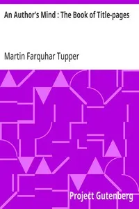 An Author's Mind: The Book of Title-pages