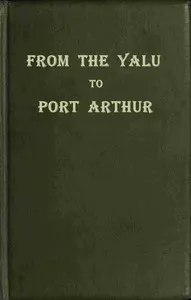 From the Yalu to Port Arthur