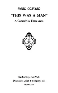 "This was a man": A comedy in three acts