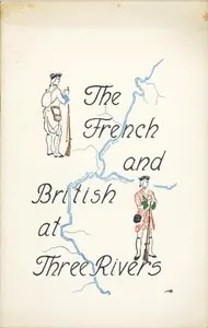 The French and British at Three Rivers