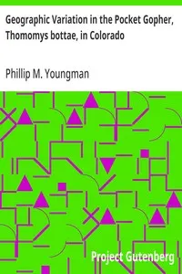 Geographic Variation in the Pocket Gopher, Thomomys bottae, in Colorado