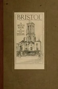 Bristol: A Sketch Book