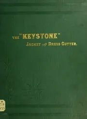 The "Keystone" jacket and dress cutter. A treatise on jackets, dresses and other garments for women