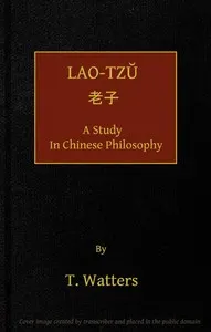 Lao-tzu, A Study in Chinese Philosophy