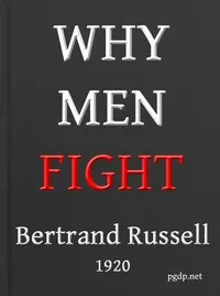 Why Men Fight: A method of abolishing the international duel